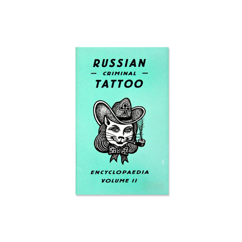 Russian Criminal Tattoo Encyclopedia volume II